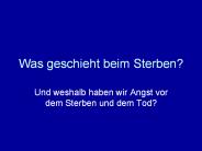 Was geschieht beim Sterben?