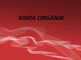 KIMIA ORGANIK PowerPoint PPT Presentation