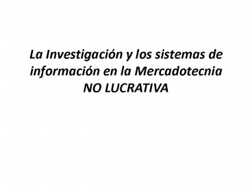 La Investigaci
