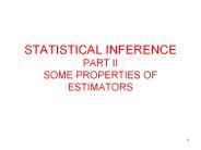 STATISTICAL INFERENCE PART II SOME PROPERTIES OF ESTIMATORS