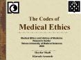The Codes of Medical Ethics PowerPoint PPT Presentation