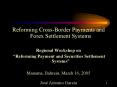 Reforming Cross-Border Payments and Forex Settlement Systems PowerPoint PPT Presentation