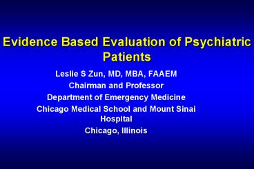 Evidence Based Evaluation of Psychiatric Patients