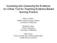 Accessing and Assessing the Evidence: An Online Tool for Teaching Evidence-Based Nursing Practice PowerPoint PPT Presentation