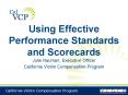 Using Effective Performance Standards and Scorecards Julie Nauman, Executive Officer PowerPoint PPT Presentation