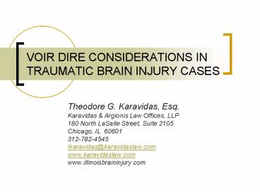 VOIR DIRE CONSIDERATIONS IN TRAUMATIC BRAIN INJURY CASES