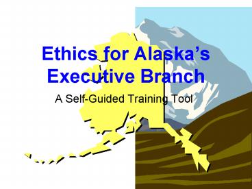 Ethics for Alaska