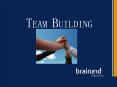 TEAM BUILDING PowerPoint PPT Presentation