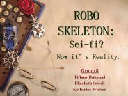ROBO SKELETON: Sci-fi?  Now it