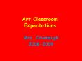 Art Classroom Expectations PowerPoint PPT Presentation