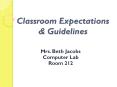 Classroom Expectations PowerPoint PPT Presentation