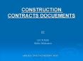 CONSTRUCTION CONTRACTS DOCUEMENTS PowerPoint PPT Presentation