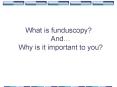 What is funduscopy? And PowerPoint PPT Presentation