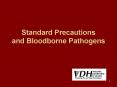 Standard Precautions and Bloodborne Pathogens PowerPoint PPT Presentation
