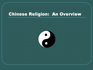 Chinese Religion: An Overview