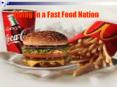 Living In a Fast Food Nation PowerPoint PPT Presentation