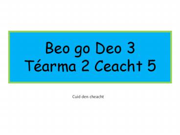 Beo go Deo 3 T