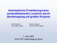 Automatische Erweiterung eines semantikbasierten Lexikons durch Bootstrapping auf gro PowerPoint PPT Presentation