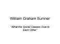 William Graham Sumner PowerPoint PPT Presentation