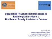 Supporting Psychosocial Response to Radiological Incidents : The Role of Family Assistance Centers