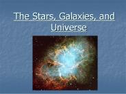 The Stars, Galaxies, and Universe