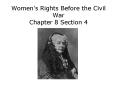 Women's Rights Before the Civil War Chapter 8 Section 4 PowerPoint PPT Presentation