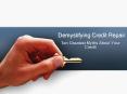 Demystifying Credit Repair PowerPoint PPT Presentation
