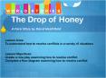 The Drop of Honey A Farsi Story by David Heathfield PowerPoint PPT Presentation