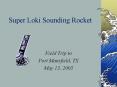 Super Loki Sounding Rocket PowerPoint PPT Presentation