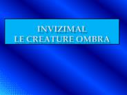Invizimal Le creature ombra