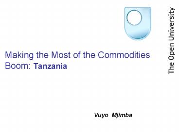 Making the Most of the Commodities Boom: Tanzania