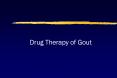 Drug Therapy of Gout PowerPoint PPT Presentation