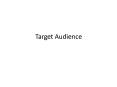 Target Audience PowerPoint PPT Presentation