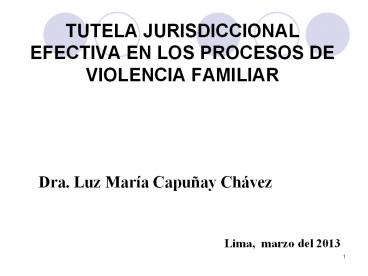 TUTELA JURISDICCIONAL EFECTIVA EN LOS PROCESOS DE VIOLENCIA FAMILIAR