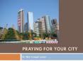Praying for your city PowerPoint PPT Presentation