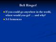 Bell Ringer! PowerPoint PPT Presentation