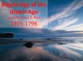 Beginnings of the Global Age Europe, Africa PowerPoint PPT Presentation