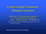 Epidemiologic Transition: Russian examples
