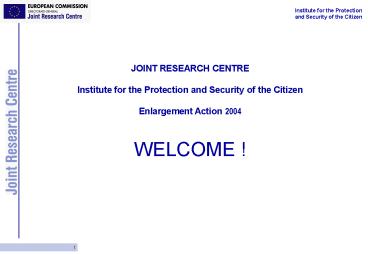 JOINT RESEARCH CENTRE