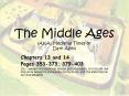 The Middle Ages (AKA: Medieval Times or Dark Ages) PowerPoint PPT Presentation