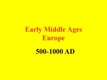 Early Middle Ages Europe