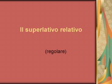 Il superlativo relativo
