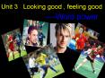 Unit 3  looking good, feeling good PowerPoint PPT Presentation