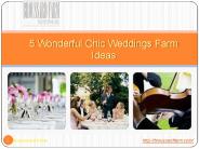 5 Wonderful Chic Weddings Farm Ideas
