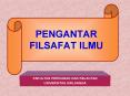 PENGANTAR FILSAFAT ILMU PowerPoint PPT Presentation