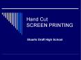 Hand Cut SCREEN PRINTING PowerPoint PPT Presentation