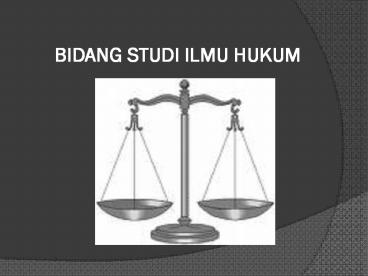 BIDANG STUDI ILMU HUKUM