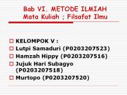 Bab VI. METODE ILMIAH Mata Kuliah ; Filsafat Ilmu
