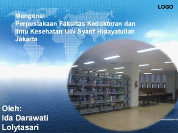 Mengenal Perpustakaan Fakultas Kedokteran dan Ilmu Kesehatan UIN Syarif Hidayatullah Jakarta