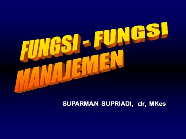 FUNGSI-FUNGSI MANAJEMEN